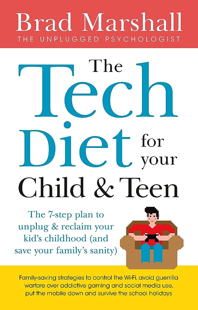 The Tech Diet for your Child  Teen: A Comprehensive Recap with Lessons, Stories, and Practical Examples